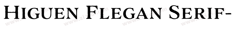 Higuen Flegan Serif字体转换